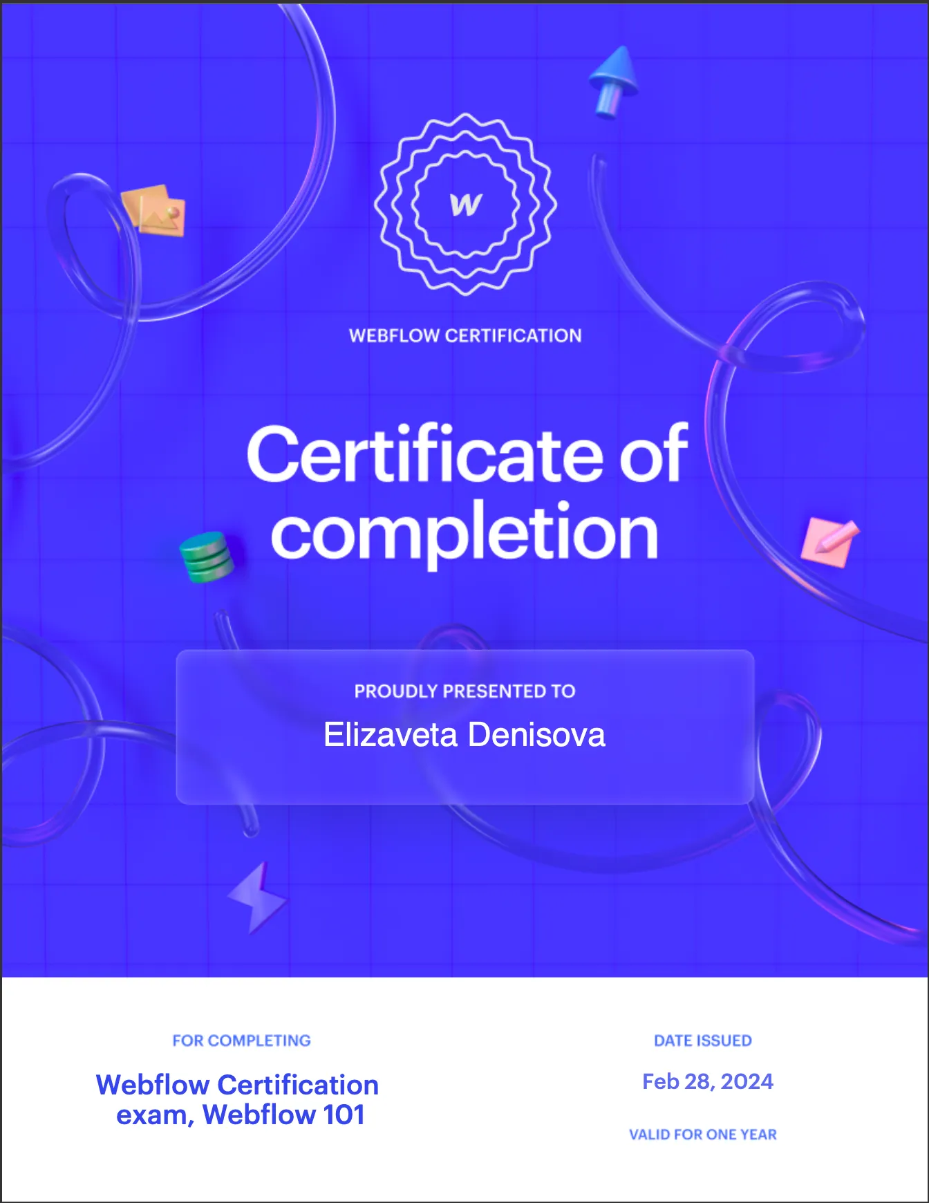 Certificate of completion awarded to Elizaveta Denisova for Webflow Certification Exam, Webflow 101, dated February 26, 2024.