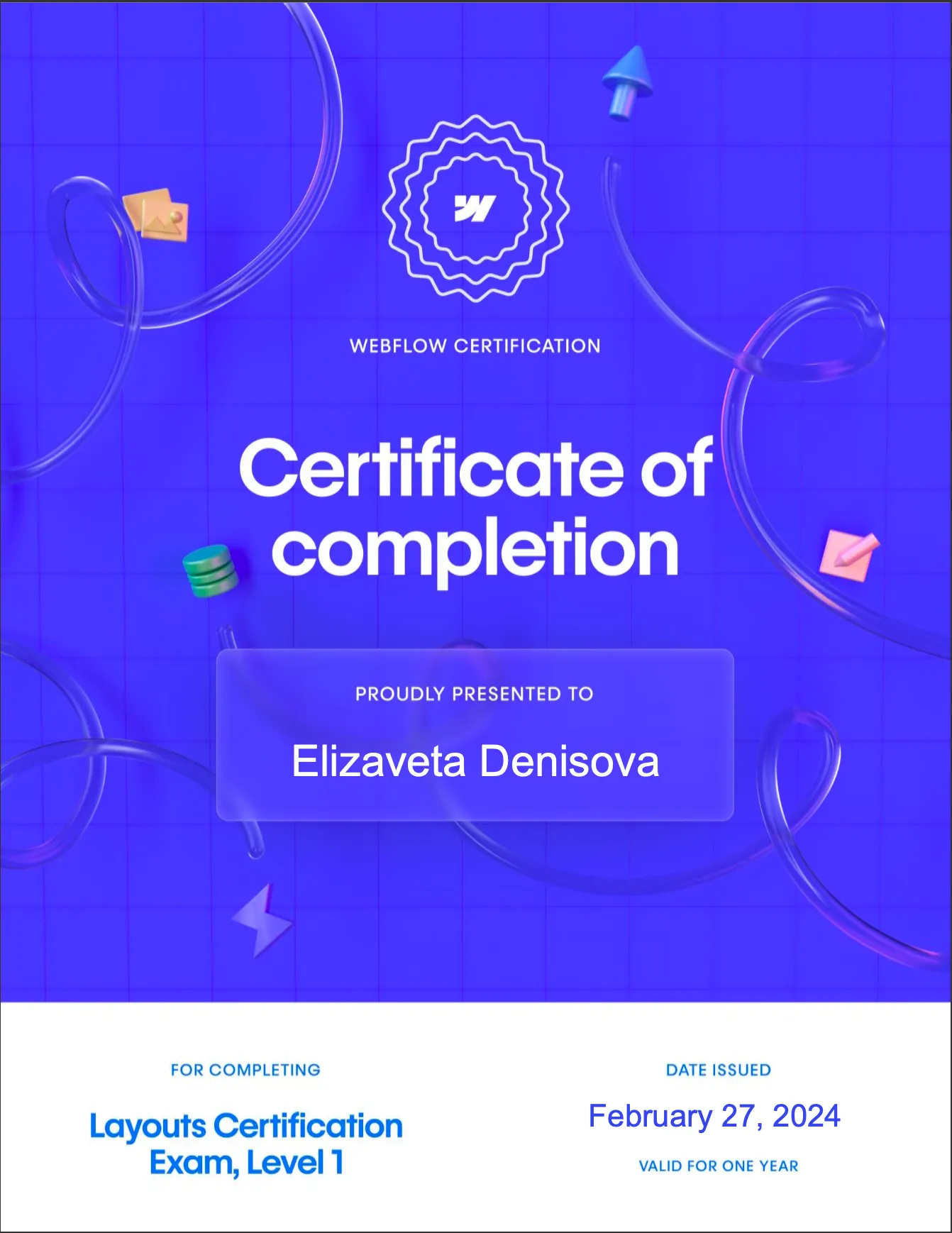 Certificate of completion awarded to Elizaveta Denisova for Layouts Certification Exam, Level 1, dated February 27, 2024.